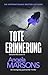 Tote Erinnerung: Ein hochgradig spannender Thriller (Detective Kim Stone 10) (German Edition)