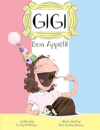Gigi: Bon Appétit!