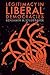 Legitimacy in Liberal Democracies by Benjamin M. Studebaker