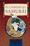 El camino del Samurái / Pd. ( Ilustrado)
