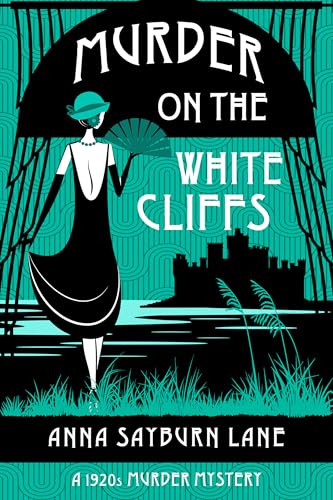 Murder on the White Cliffs (1920s Murder Mystery)