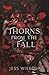 Thorns From The Fall (The Hunting Vengeance Duet)