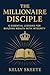 The Millionaire Disciple Pr...