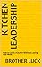 Kitchen Leadership: How to ...