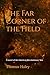 The Far Corner of the Field: A novel of the American Revolutionary War