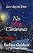 No Silent Christmas: A Time...