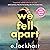 We Fell Apart