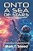 Onto a Sea of Stars: The Ad...