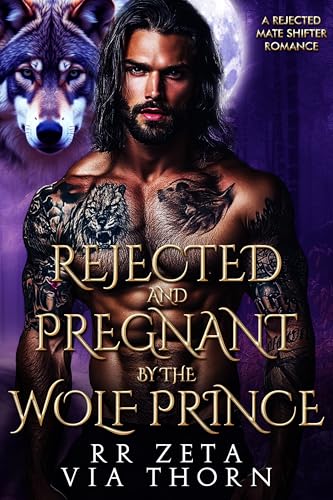 Rejected and Pregnant by the Wolf Prince (Forbidden Alpha Kings #41)
