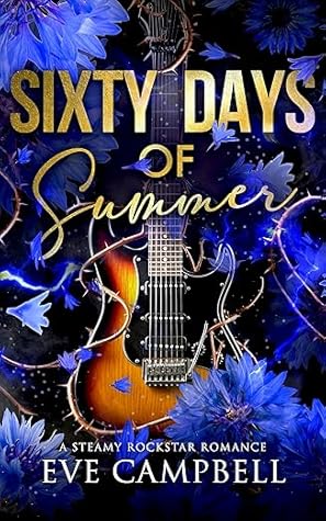 Sixty Days Of Summer (Broken Oasis Rockstar Series, #2)