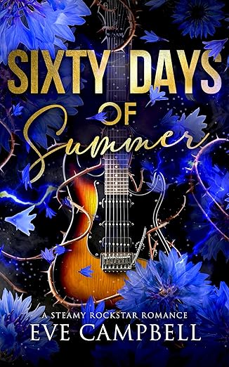 Sixty Days Of Summer (Broken Oasis Rockstar Series, #2)