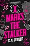 X Marks The Stalk...