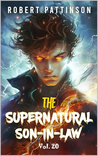 The supernatural Son-in-law: Vol. 20 (Mythical Billionaire)