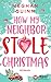 How My Neighbor Stole Christmas (German Edition)