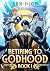 Retiring to Godhood: An OP ...