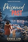 Poisoned Past by Emmie Lyn