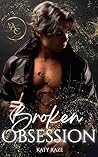 Broken Obsession:...