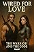 Wired for Love: The Warrior...