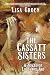 The Cassatt Sisters by Lisa Groen