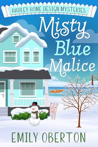Misty Blue Malice: Hadley Home Design Cozy Mysteries Book 6 (Kindle Edition)