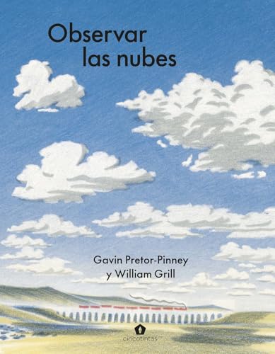 Observar las nubes / Cloudspotting for Beginners (Spanish Edition)