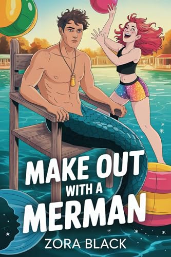 Make Out With A Merman (Kindle Edition)