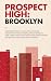 Prospect High: Brooklyn