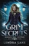 Grim Secrets (Harmon Hill Mystery Book 2) Grim Secrets (Harmon Hill Mystery Book 2)