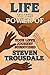 Life to the Power of IV by Steven Trousdale