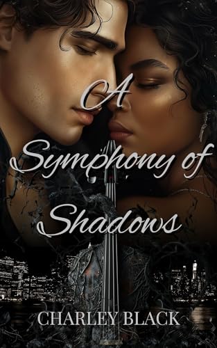 A Symphony of Shadows: A Dark Vampire Mafia Romance (Blackwater Chronicles, #1)