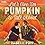 Let's Give 'Em Pumpkin To Talk About: A charming and quirky small-town romance filled with rivalry, sparks, and unexpected love