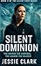 Silent Dominion: A governme...
