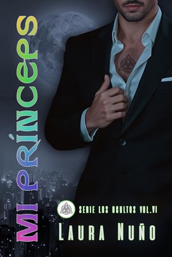 MI PRÍNCEPS (Los Ocultos nº 6) (Spanish Edition)