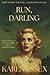 Run, Darling: A Gabor Sisters Historical Fiction Novel