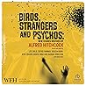Birds, Strangers and Psychos: New Stories Inspired by Alfred Hitchcock