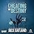 Cheating My Destiny (Detective Inspector Declan Walsh, #21)