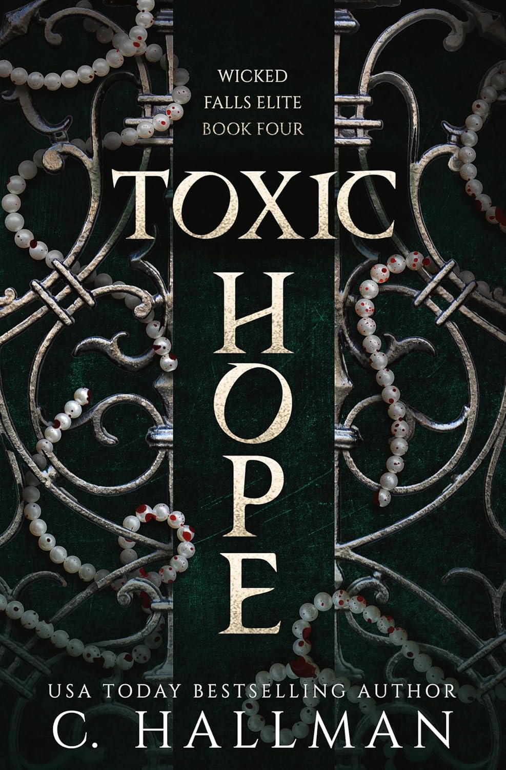 Toxic Hope (Wicked Falls Elite #4)