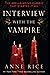 Interview with the Vampire ...
