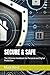 SECURE & SAFE: The Ultimate Handbook for Personal and Digital Protection