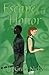 Escape and Honor by Lilly Grace Nichols