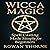 WICCA MAGIC: Spell Casting ...
