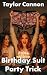 Birthday Suit Party Trick: ...