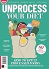 Unprocess Your Di...