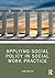 Applying Social Policy in S...