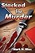 Stacked for Murder (Elmwood...