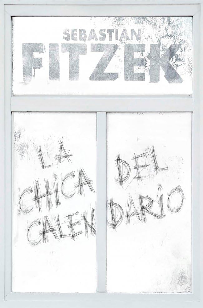 Portada de La chica del calendario, de Sebastian Fitzek