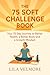 The 75 Soft Challenge Book:...
