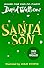 Santa & Son: New for 2025, a hilarious, illustrated Christmas adventure for young readers from bestselling children’s author David Walliams