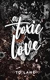 A Toxic Love