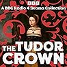 The Tudor Crown: ...